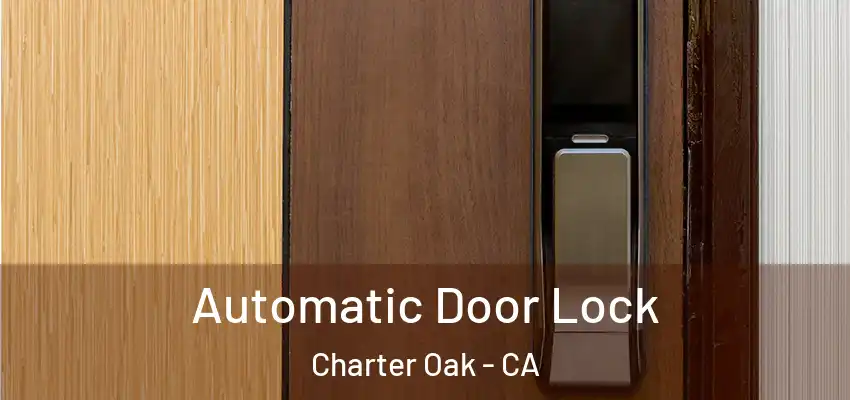  Automatic Door Lock Charter Oak - CA