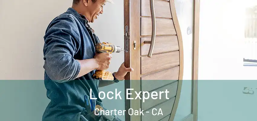  Lock Expert Charter Oak - CA