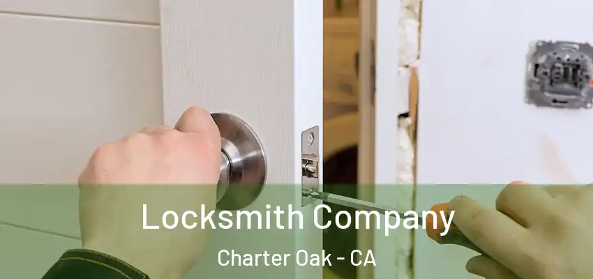  Locksmith Company Charter Oak - CA