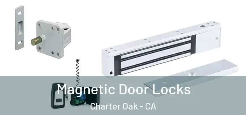  Magnetic Door Locks Charter Oak - CA