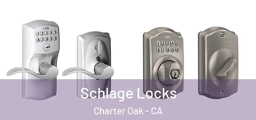  Schlage Locks Charter Oak - CA