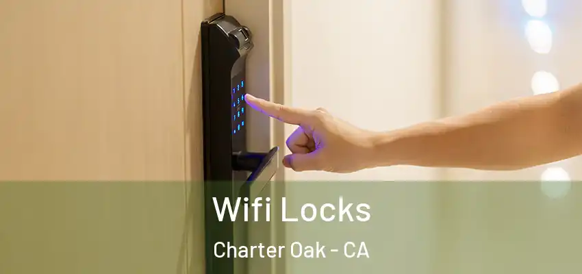  Wifi Locks Charter Oak - CA
